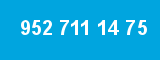 952 711 14 75 952 711 14 75